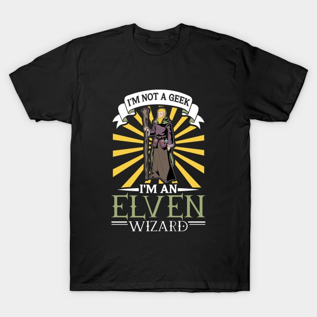 No geek - D20 Roleplaying Character - Elven Wizard T-Shirt by Modern Medieval Design